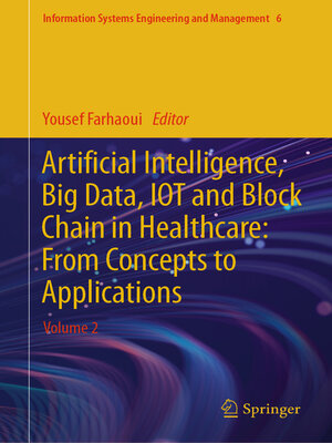 cover image of Artificial Intelligence, Big Data, IOT and Block Chain in Healthcare